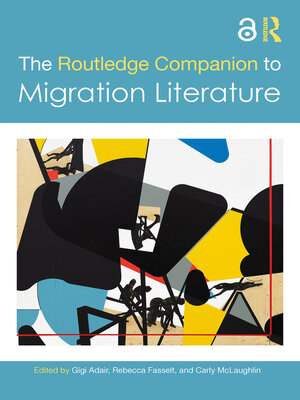 cover image of The Routledge Companion to Migration Literature